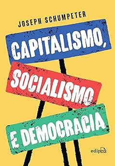 Capitalismo Socialismo e Democracia Joseph Unknown